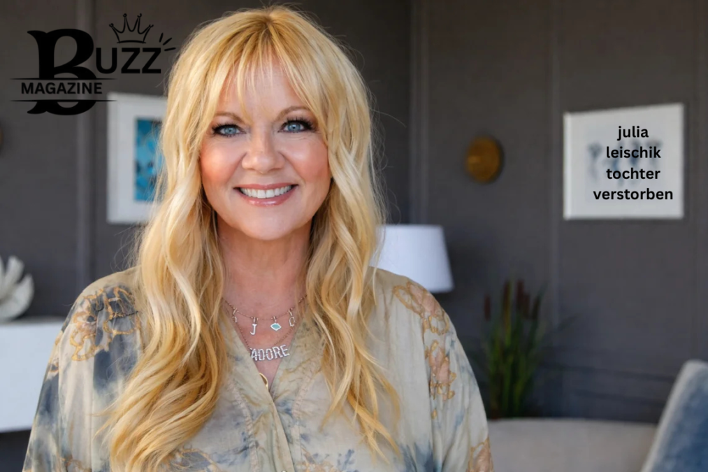 julia leischik tochter verstorben